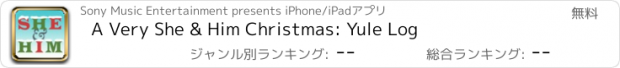 おすすめアプリ A Very She & Him Christmas: Yule Log