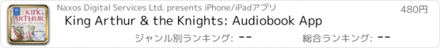 おすすめアプリ King Arthur & the Knights: Audiobook App