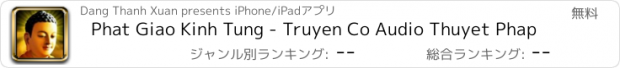 おすすめアプリ Phat Giao Kinh Tung - Truyen Co Audio Thuyet Phap