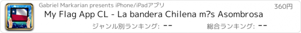 おすすめアプリ My Flag App CL - La bandera Chilena más Asombrosa