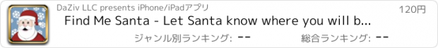 おすすめアプリ Find Me Santa - Let Santa know where you will be on Christmas