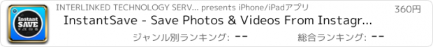 おすすめアプリ InstantSave - Save Photos & Videos From Instagram and Vine