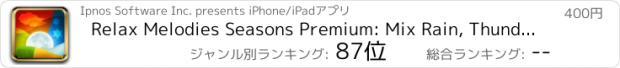 おすすめアプリ Relax Melodies Seasons Premium: Mix Rain, Thunderstorm, Ocean Waves and Nature Ambient Sounds for Sleep, Relaxation & Meditation