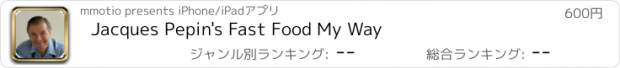 おすすめアプリ Jacques Pepin's Fast Food My Way