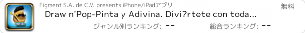 おすすめアプリ Draw n´Pop-Pinta y Adivina. Diviértete con toda tu familia y amigos con esta aplicación donde tendrás que adivinar lo que dibujan, pasarás horas de diversión. Es el único juego de dibujo gratuito.