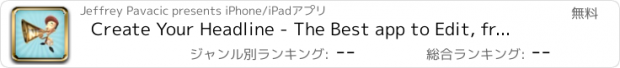 おすすめアプリ Create Your Headline - The Best app to Edit, frame and share your fotos with FX