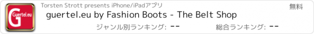 おすすめアプリ guertel.eu by Fashion Boots - The Belt Shop