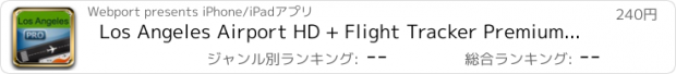 おすすめアプリ Los Angeles Airport HD + Flight Tracker Premium LAX