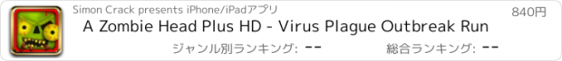 おすすめアプリ A Zombie Head Plus HD - Virus Plague Outbreak Run