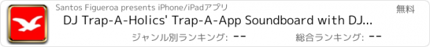 おすすめアプリ DJ Trap-A-Holics' Trap-A-App Soundboard with DJ Drops!