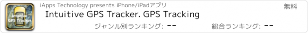 おすすめアプリ Intuitive GPS Tracker. GPS Tracking