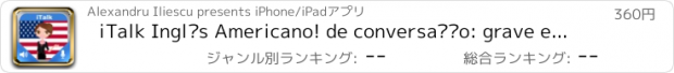 おすすめアプリ iTalk Inglês Americano! de conversação: grave e reproduza, aprenda a falar rapidamente, expressões, vocabulário e testes para falantes nativos portugueses