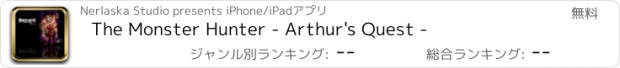 おすすめアプリ The Monster Hunter - Arthur's Quest -