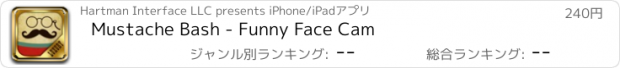 おすすめアプリ Mustache Bash - Funny Face Cam