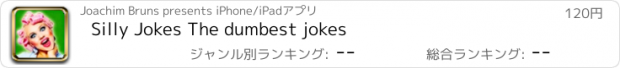 おすすめアプリ Silly Jokes The dumbest jokes