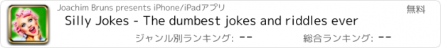 おすすめアプリ Silly Jokes - The dumbest jokes and riddles ever