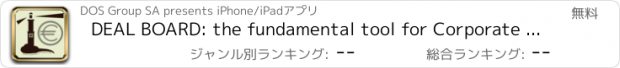 おすすめアプリ DEAL BOARD: the fundamental tool for Corporate Finance, M&A, Private Equity and Venture Capital