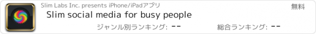 おすすめアプリ Slim social media for busy people