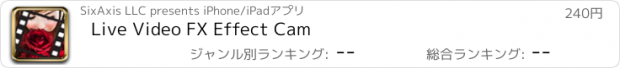 おすすめアプリ Live Video FX Effect Cam