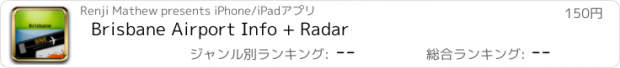 おすすめアプリ Brisbane Airport Info + Radar