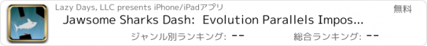 おすすめアプリ Jawsome Sharks Dash:  Evolution Parallels Impossible