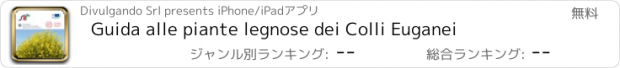 おすすめアプリ Guida alle piante legnose dei Colli Euganei