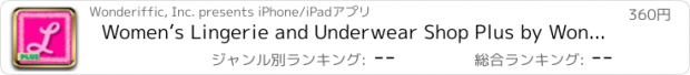 おすすめアプリ Women’s Lingerie and Underwear Shop Plus by Wonderiffic®