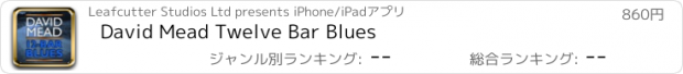 おすすめアプリ David Mead Twelve Bar Blues