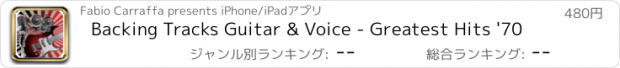 おすすめアプリ Backing Tracks Guitar & Voice - Greatest Hits '70