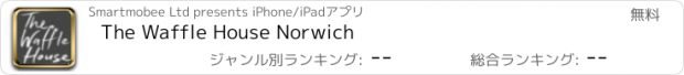 おすすめアプリ The Waffle House Norwich