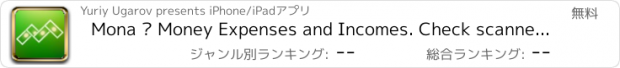 おすすめアプリ Mona — Money Expenses and Incomes. Check scanner. Statistics.