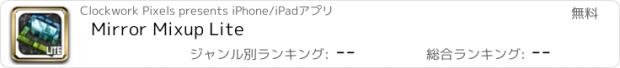 おすすめアプリ Mirror Mixup Lite