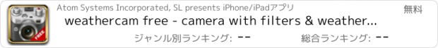 おすすめアプリ weathercam free - camera with filters & weather forecast