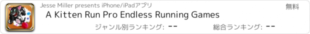 おすすめアプリ A Kitten Run Pro Endless Running Games