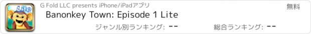 おすすめアプリ Banonkey Town: Episode 1 Lite