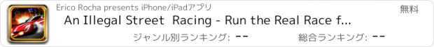 おすすめアプリ An Illegal Street  Racing - Run the Real Race for the Nitro Temple