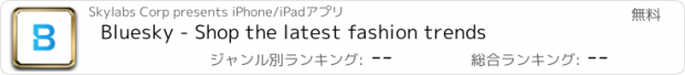 おすすめアプリ Bluesky - Shop the latest fashion trends