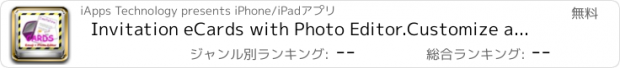 おすすめアプリ Invitation eCards with Photo Editor.Customize and Send Invitation eCards with Invitation Emoji,Text and Voice Messages