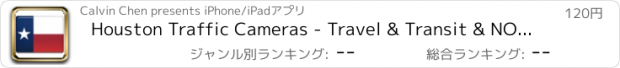 おすすめアプリ Houston Traffic Cameras - Travel & Transit & NOAA Pro