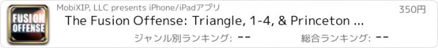 おすすめアプリ The Fusion Offense: Triangle, 1-4, & Princeton Playbook - with Coach Jamie Angeli - Full Court Training Instruction