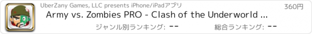 おすすめアプリ Army vs. Zombies PRO - Clash of the Underworld Dead