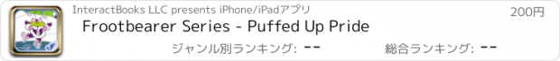 おすすめアプリ Frootbearer Series - Puffed Up Pride