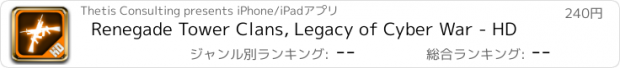 おすすめアプリ Renegade Tower Clans, Legacy of Cyber War - HD