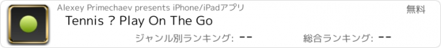 おすすめアプリ Tennis – Play On The Go