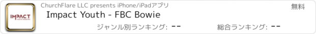 おすすめアプリ Impact Youth - FBC Bowie