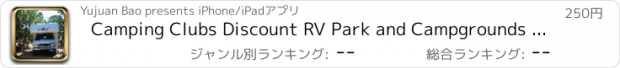 おすすめアプリ Camping Clubs Discount RV Park and Campgrounds Finder - for Good Sam Club and Passport America