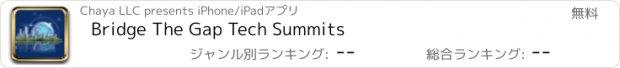 おすすめアプリ Bridge The Gap Tech Summits