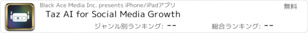 おすすめアプリ Taz AI for Social Media Growth