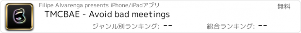 おすすめアプリ TMCBAE - Avoid bad meetings