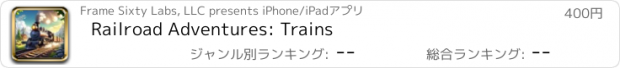 おすすめアプリ Railroad Adventures: Trains